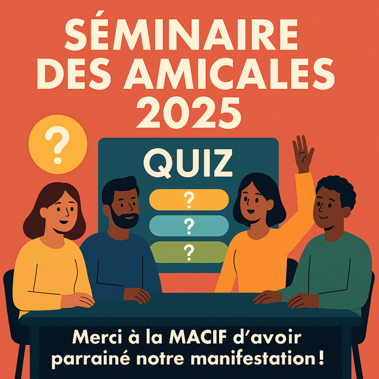 Lire la suite à propos de l’article SEMINAIRE DES AMICALES 2025 